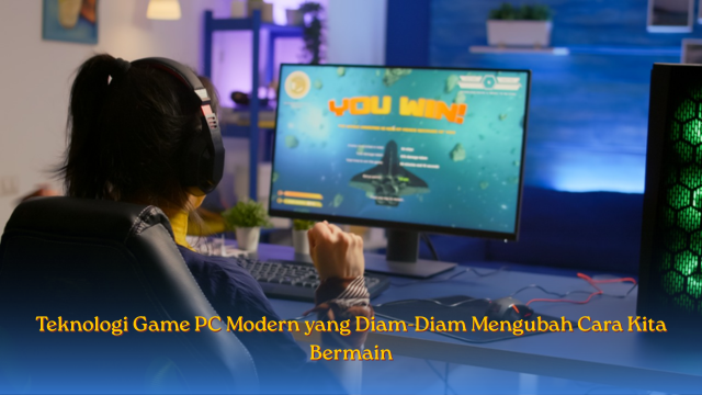 Teknologi Game PC