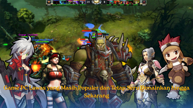 Game PC Lawas yang seru